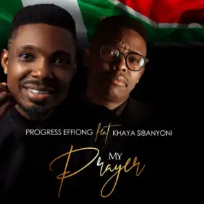 My Prayer (feat. Khaya Sibanyoni)