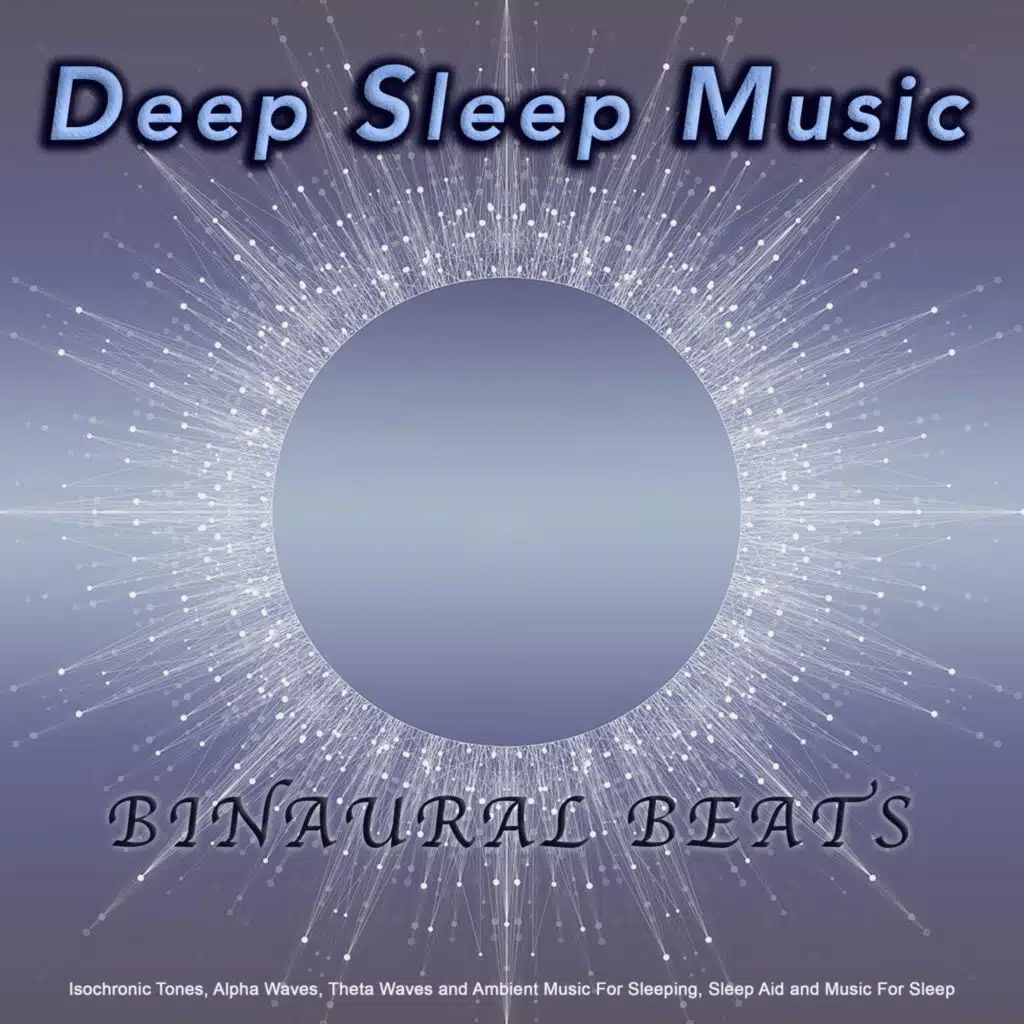 Binaural Beats Sleep & Sleep Music
