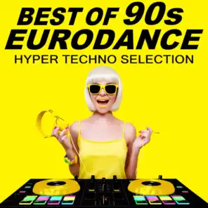 Best of 90s Eurodance - Hyper Techno Selection.