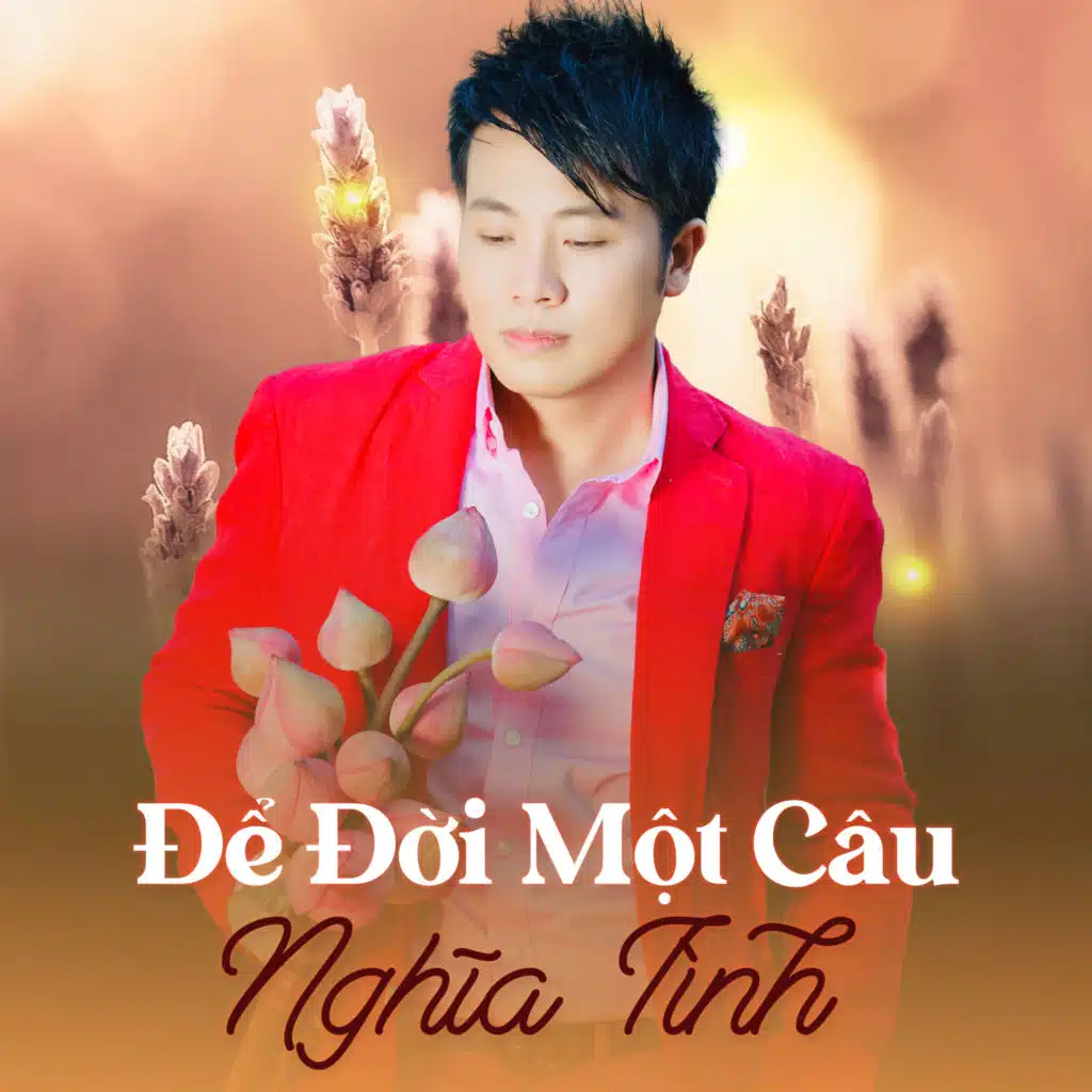Để Đời Một Câu Nghĩa Tình