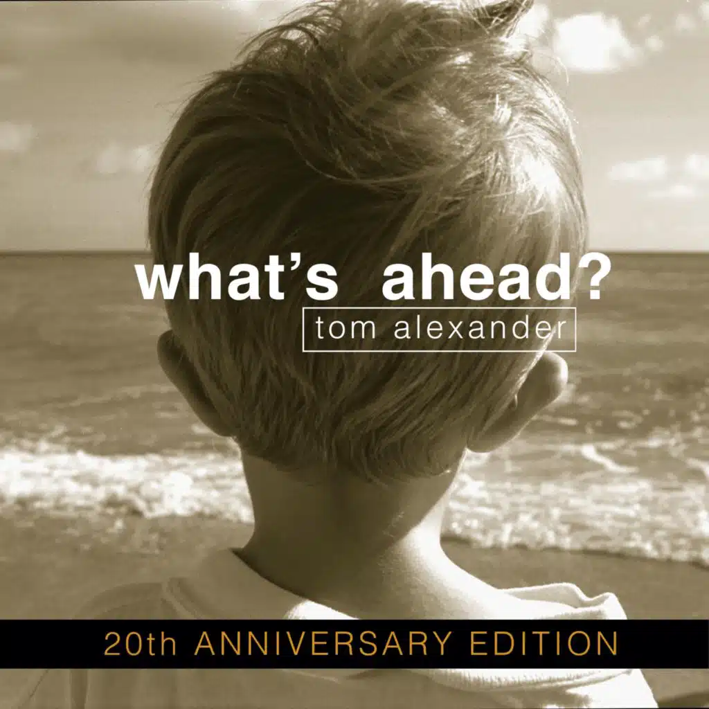 What's Ahead? (20th Anniversary Edition)