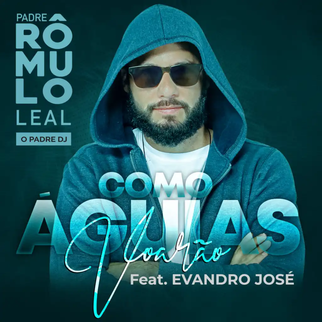 Como Águias Voarão (feat. Evandro José & Pe Romulo Leal)