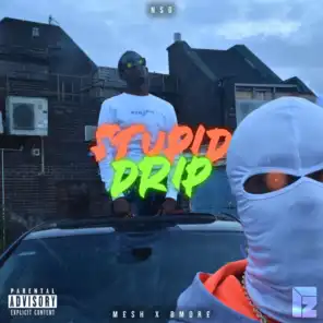 Stupid Drip (feat. B More)