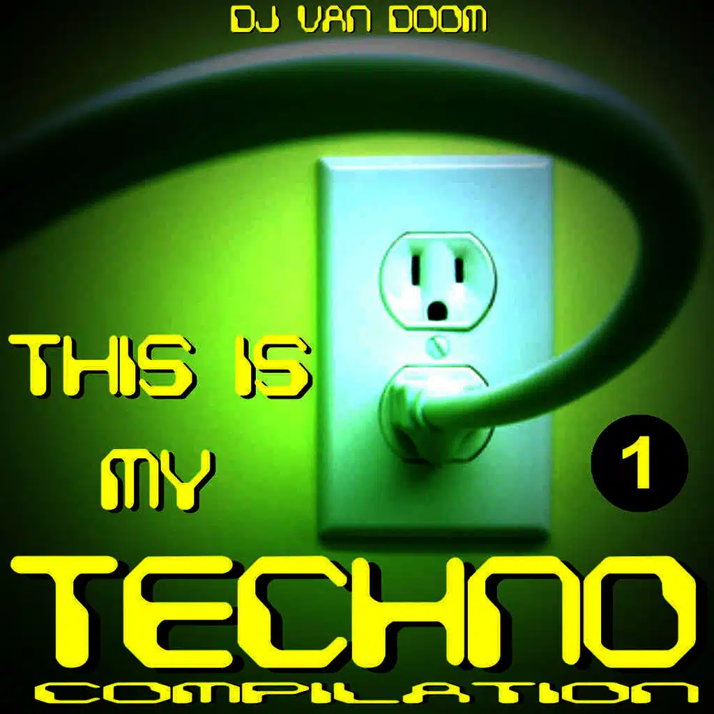 This Is My Techno Compilation 1
