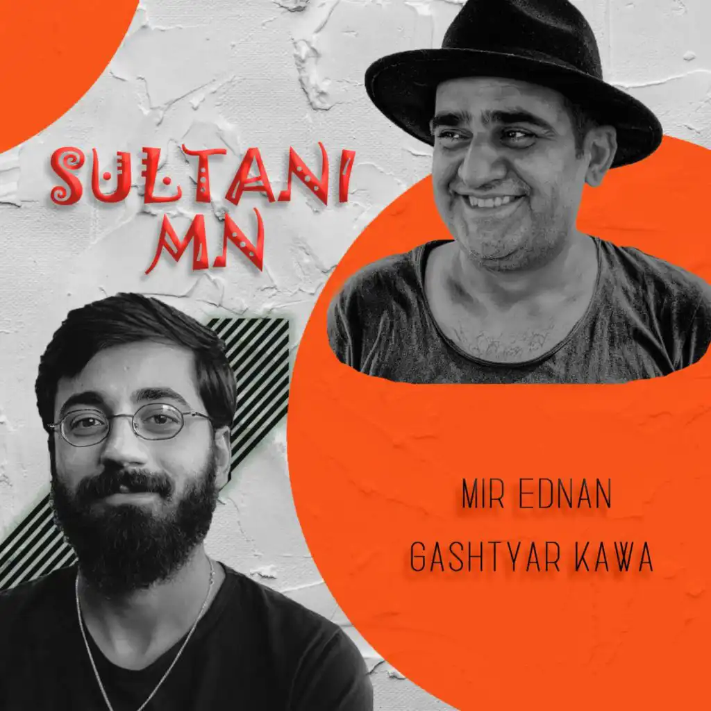 Sultani Mn (feat. Mir Ednan)