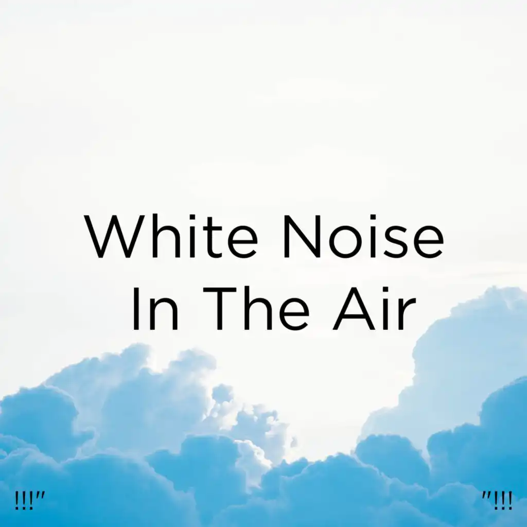 White Noise For Sleeping