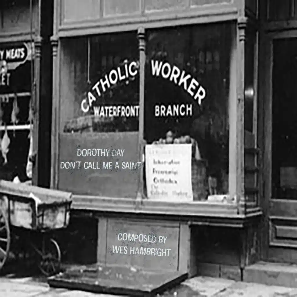 Dorothy Day: Don't Call Me a Saint (Original Motion Picture Soundtrack)