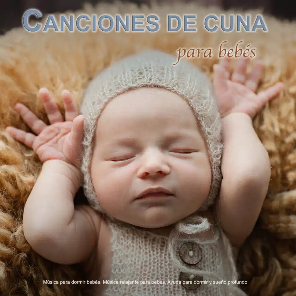 Canciones de cuna - Música relajante