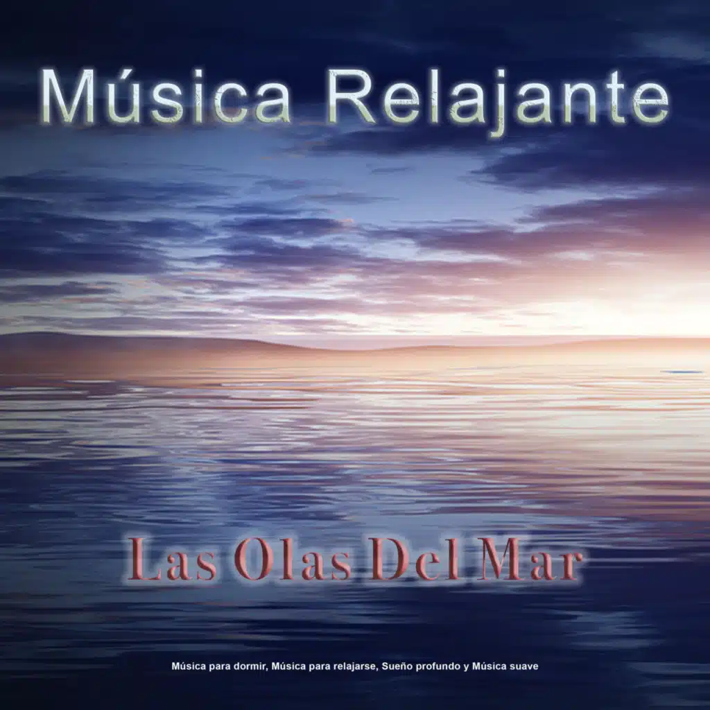 Musica Relajante Para Dormir & Musica para Dormir