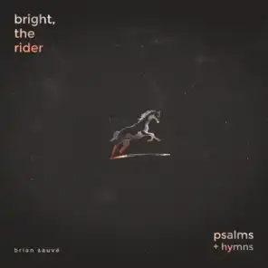 Bright, the Rider