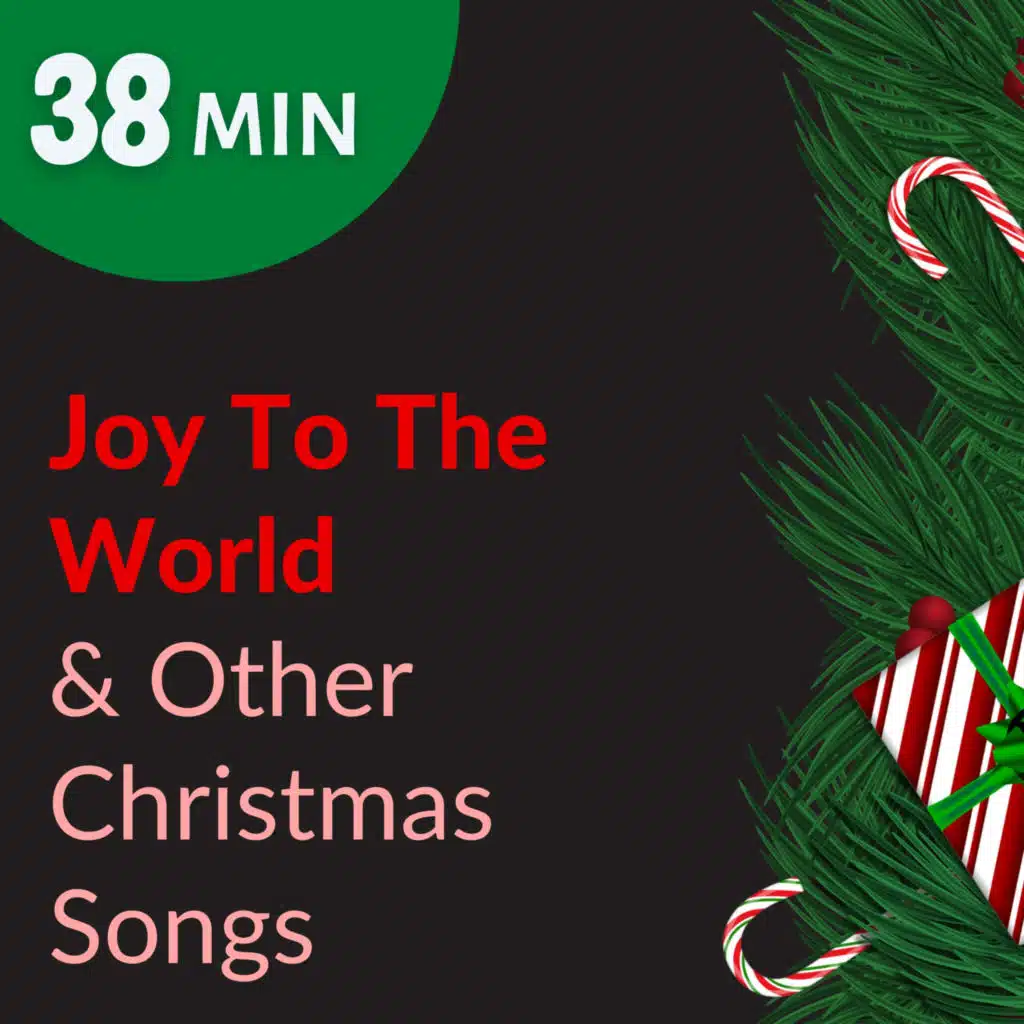 Joy To The World & Other Christmas Songs