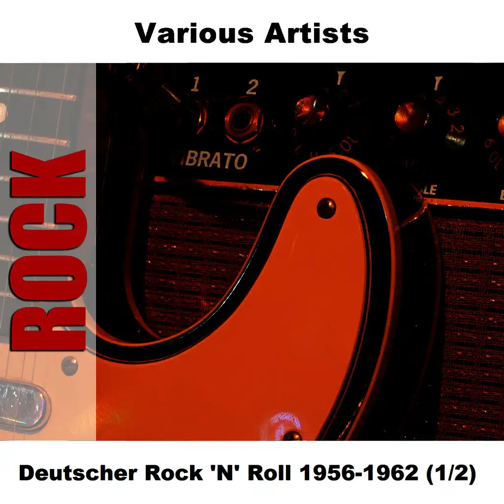 Deutscher Rock 'N' Roll 1956-1962 (1/2)