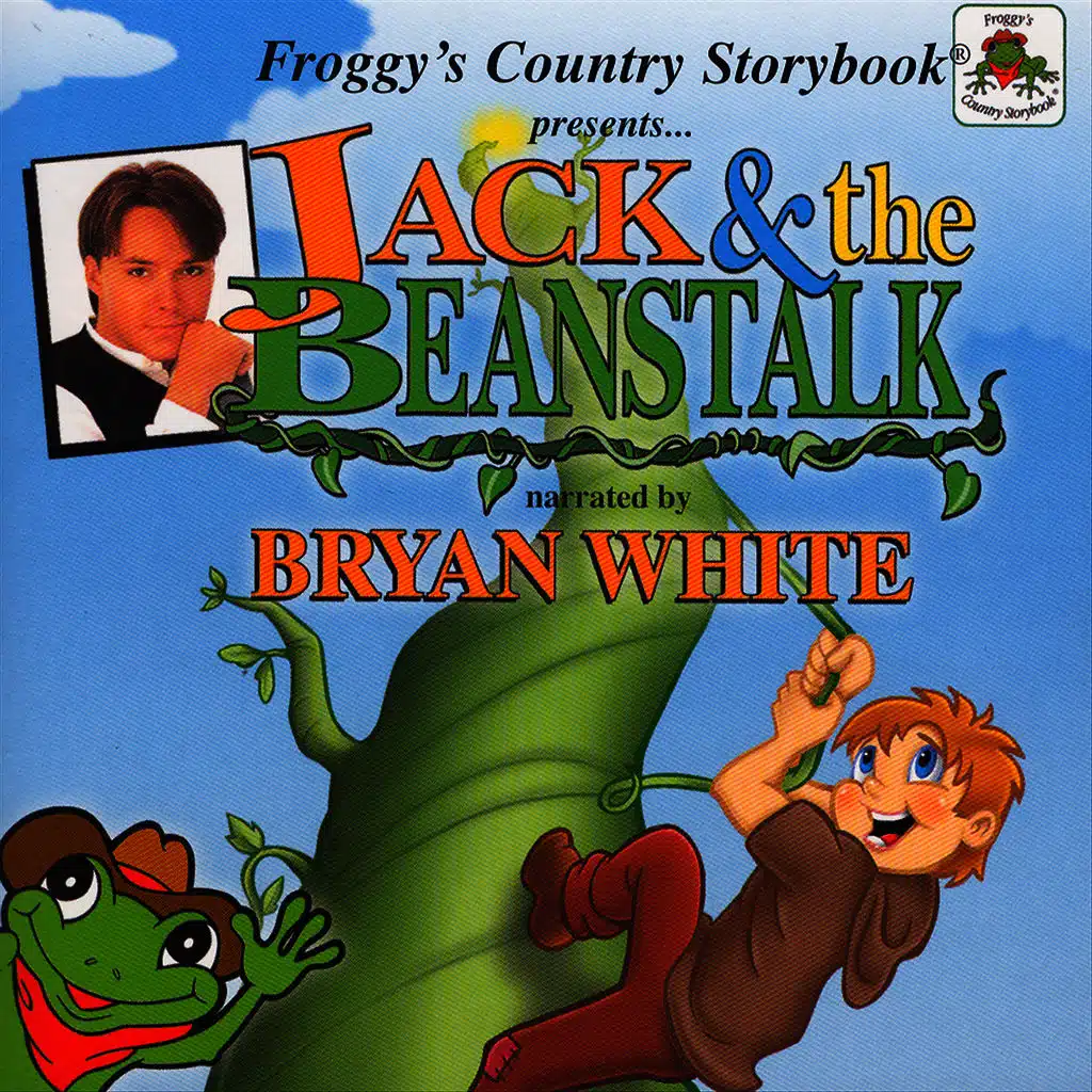 Froggy's Country Storybook presents Jack and the Beanstalk narrated bt Bryan White