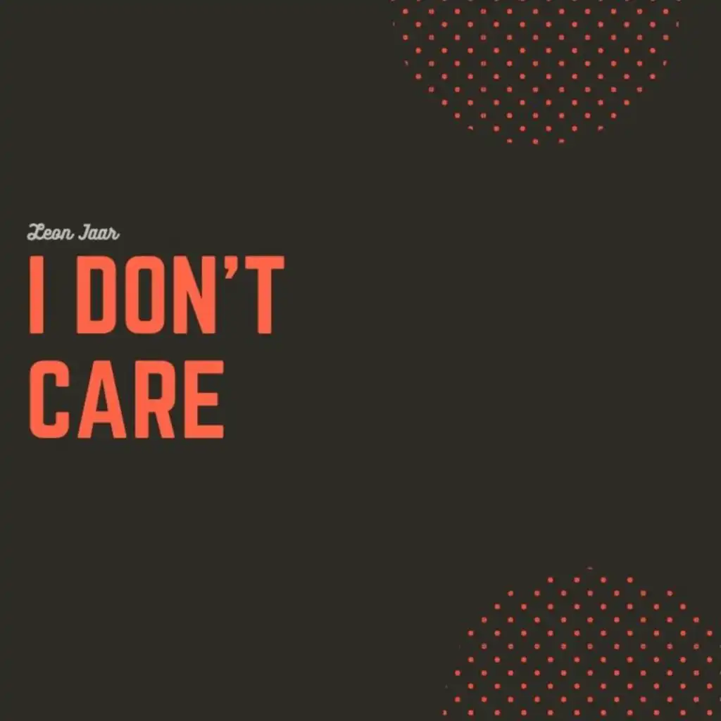 I Don't Care