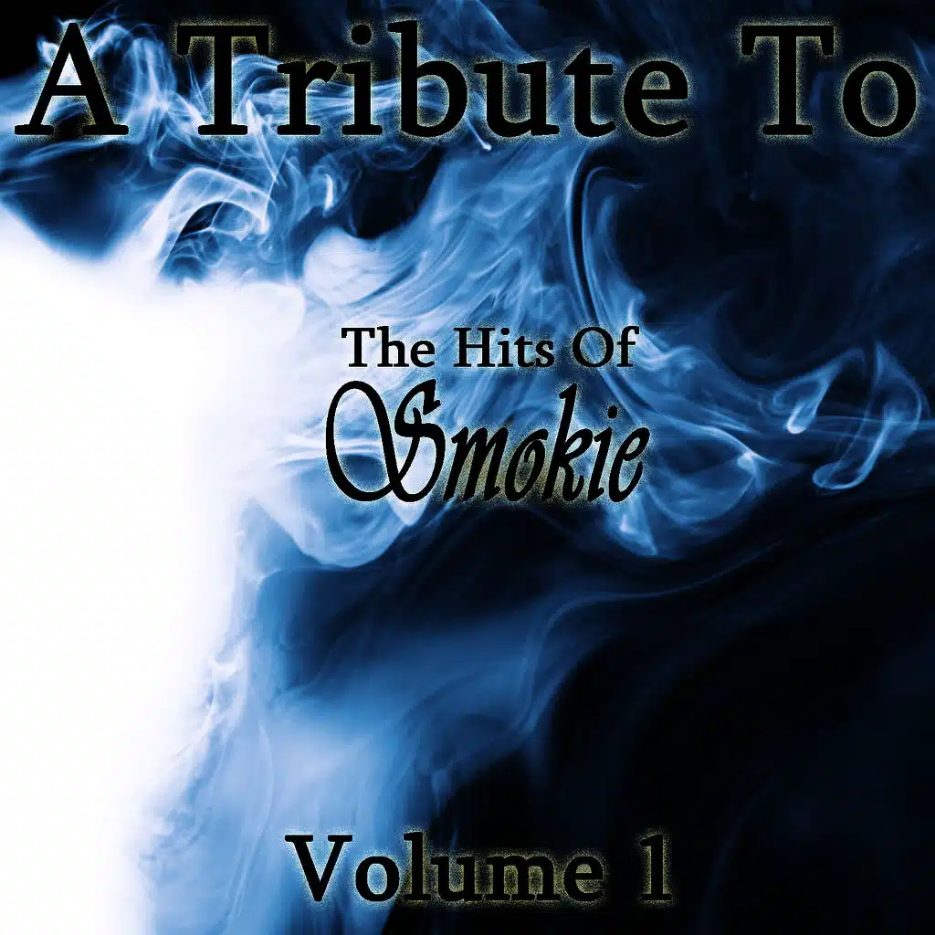 A Tribute To The Hits Of Smokie Vol 1