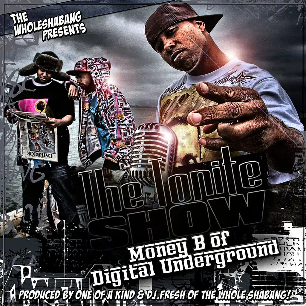 The Tonite Show with Digital Underground's Money B