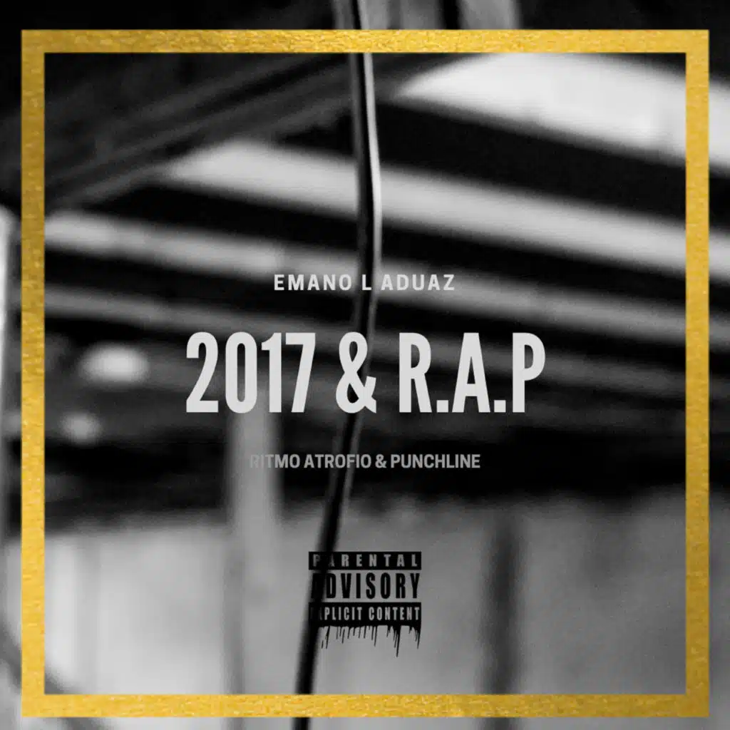 2017 & R. A. P.