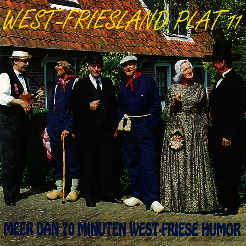 West-Friesland plat 11: Meer dan 70 Minuten West-Friese Humor