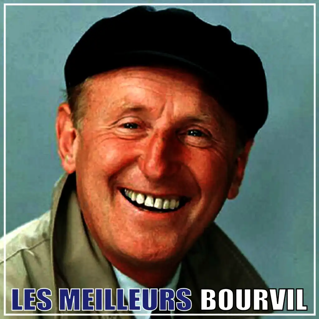 Bourvil, Les Meilleurs