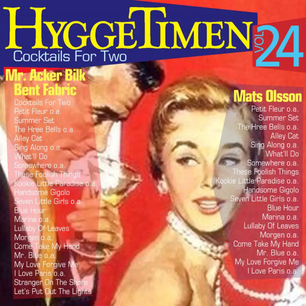 Hyggetimen Vol. 24, Cocktails For Two (feat. Bent Fabric & Mats Olsson)