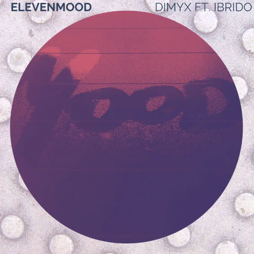Eleven Mood (feat. Ibrido)