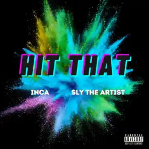 Hit That (feat. $ly The Artist)