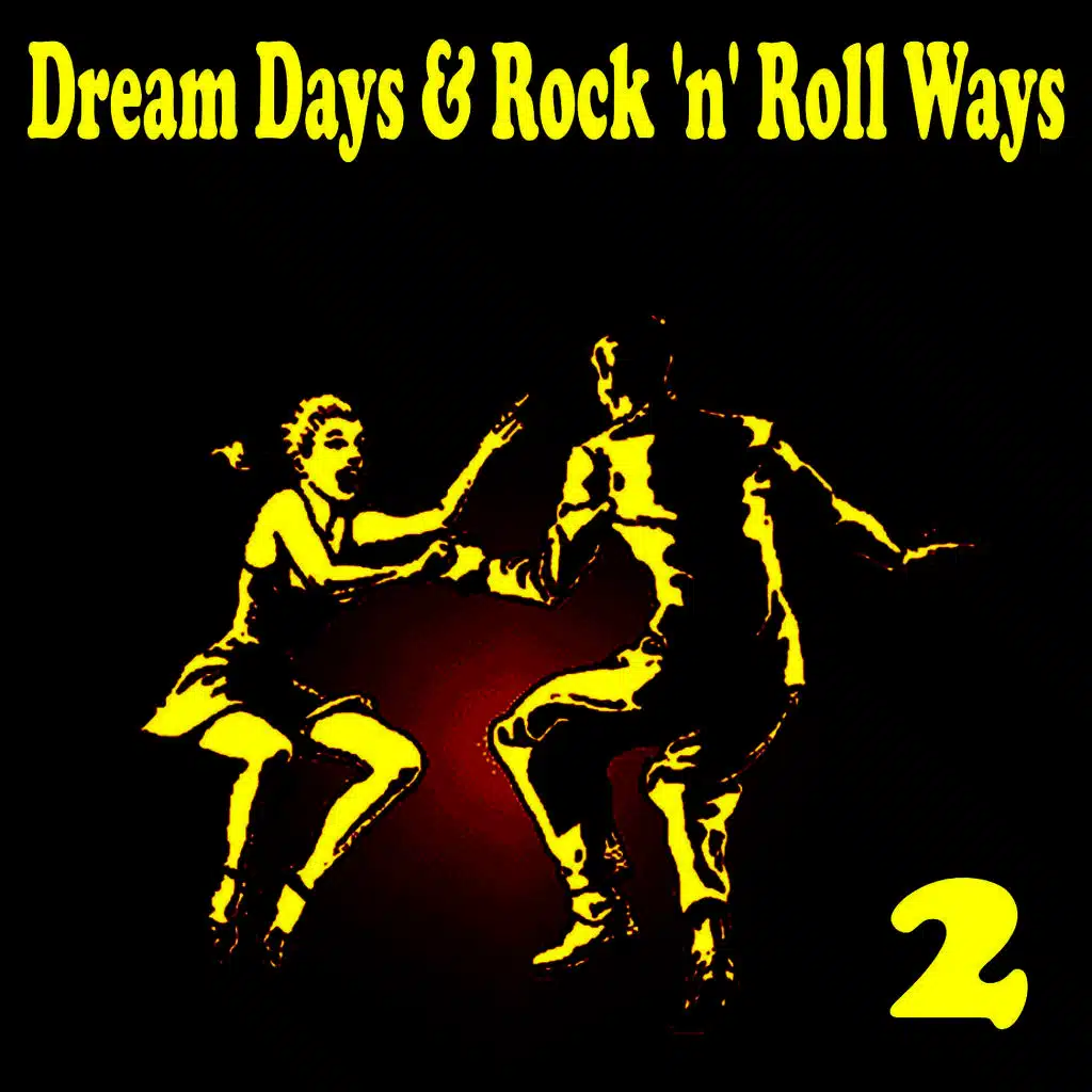Dream Days & Rock 'n' Roll Ways, Vol. 2