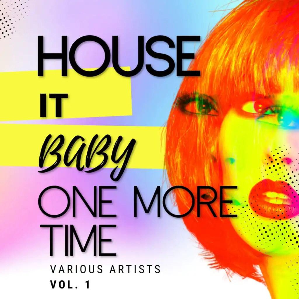 House It Baby One More Time, Vol. 1