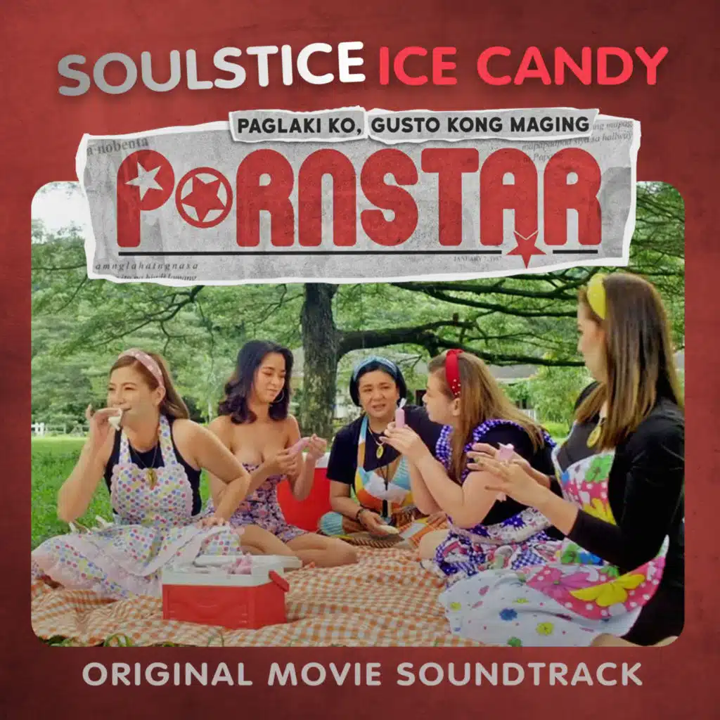 Ice Candy (From "Paglaki Ko, Gusto Kong Maging Pornstar")