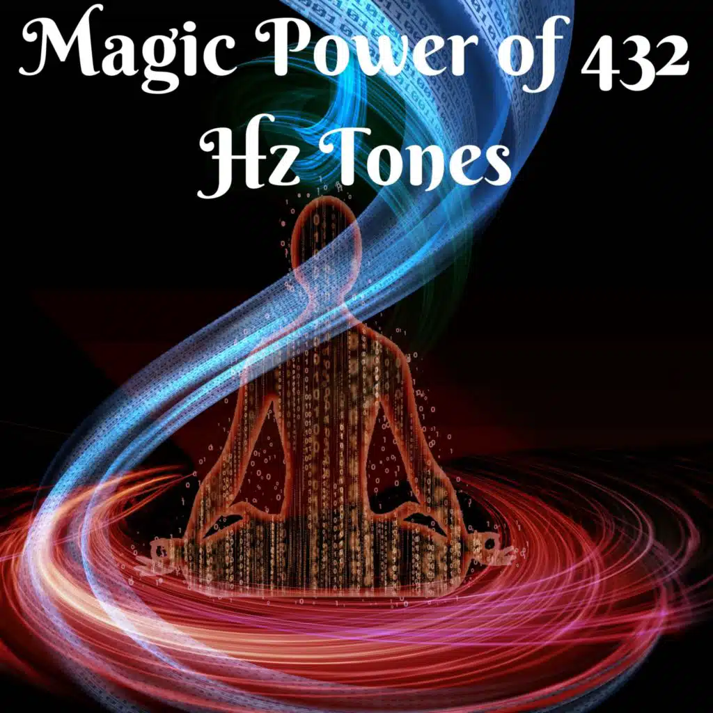 Magic Power of 432 Hz Tones