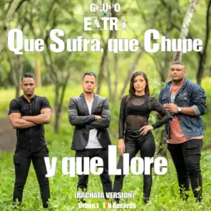 Que Sufra, Que Chupe y Que Llore (Bachata Version) [feat. Mayker]