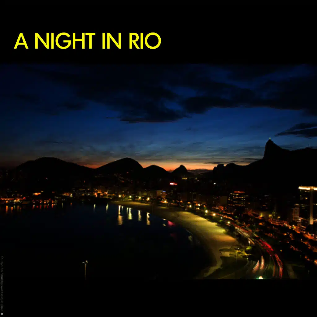 A Night In Rio De Janeiro - Brazil