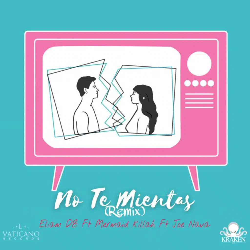 No Te Mientas (Remix) [feat. Joe nava & Mermaid Killah]
