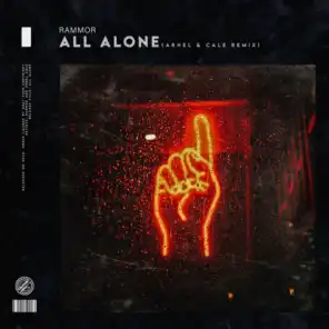All Alone (Arnel & Cale Remix)