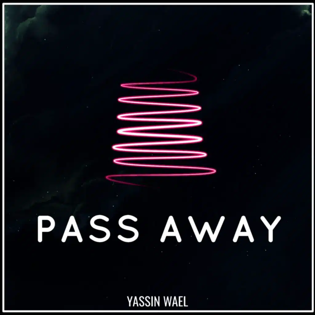 Pass Away