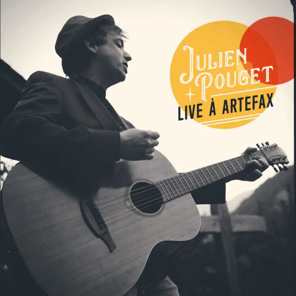 Julien Pouget - Live à Artefax