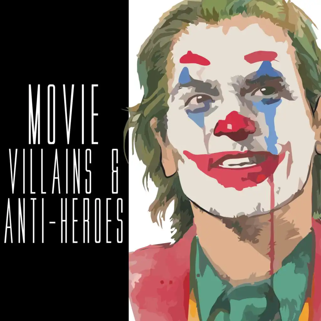 Movie Villains & Anti-Heroes