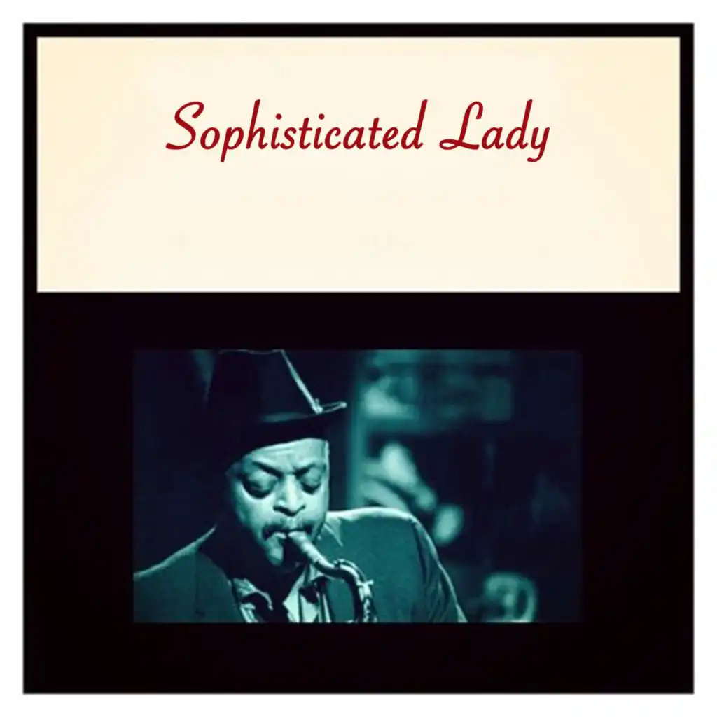 Sophisticated Lady (Original)