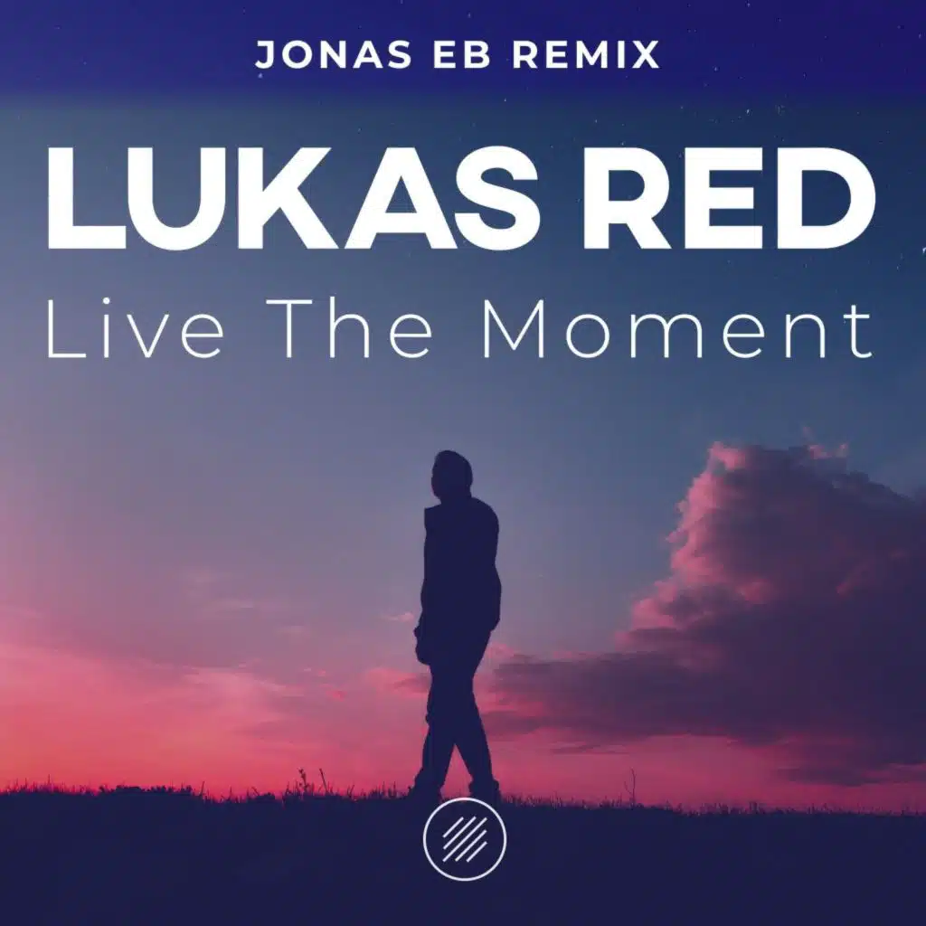 Live the Moment (Jonas Eb Remix)