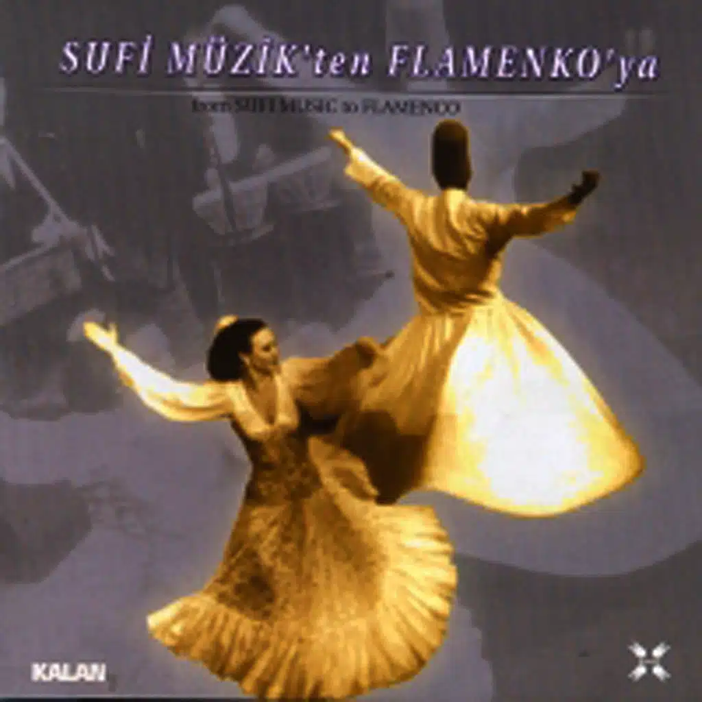 Sufi Müzik'ten Flamenko'ya