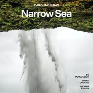 Narrow Sea, Pt. 2