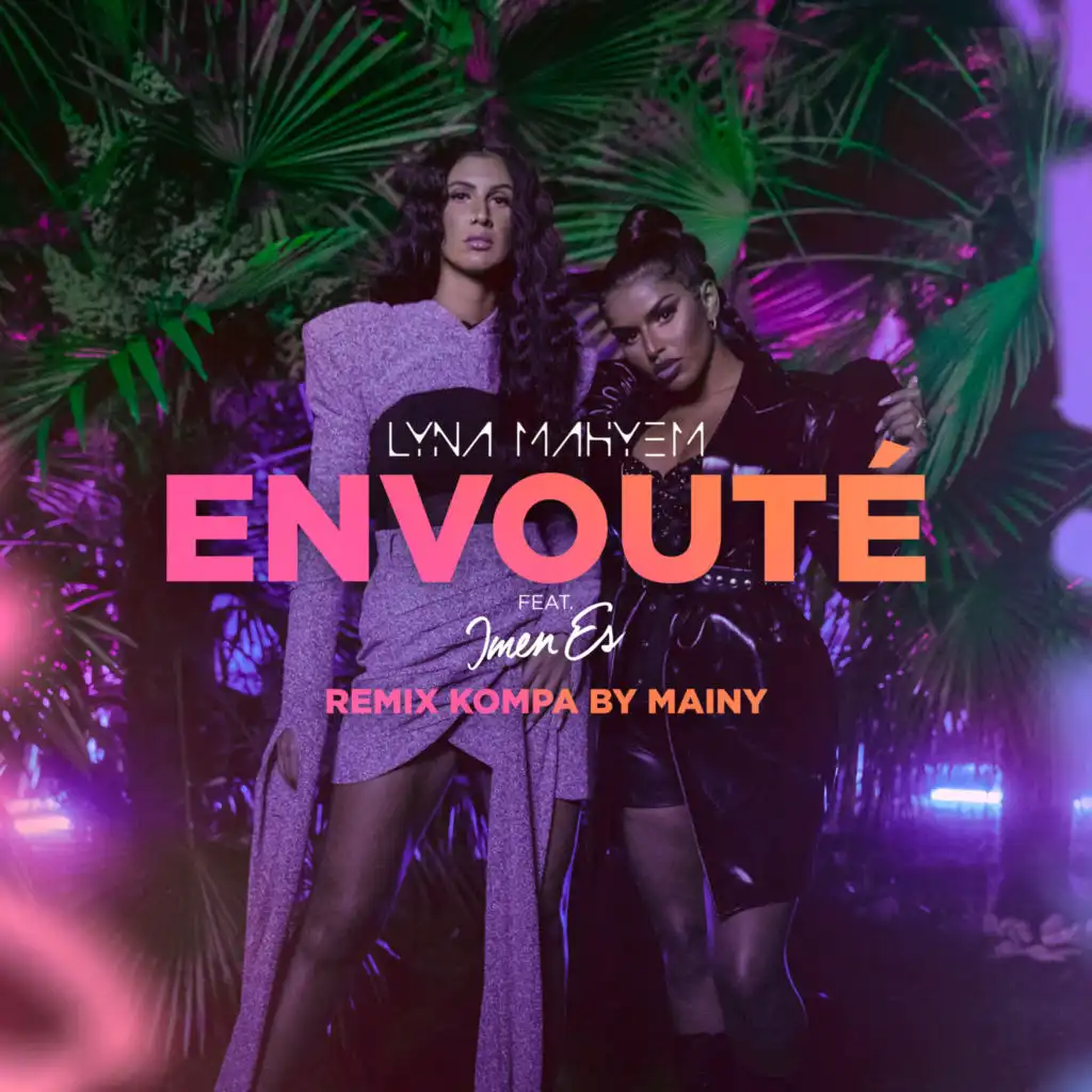 Envoûté (feat. Imen Es) (Remix Kompa by Mainy)