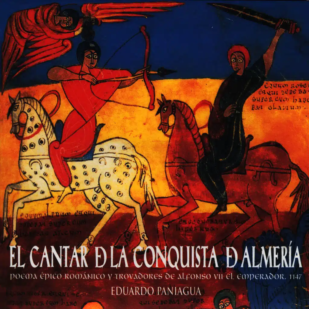 El Cantar De La Conquista de Almería (Poema Épico Románico Y Trovadores De Alfonso VII El Emperador, 1147)
