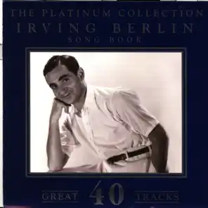 The Platinum Collection - Irving Berlin / Song Book
