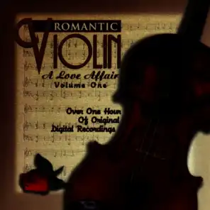 Romantic Violin: A Love Affair (Vol. 1)