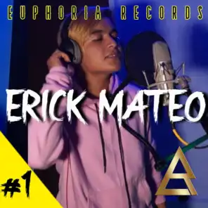 El Muchacho Euphoria Records Vol. #1 (feat. Erick Mateo)