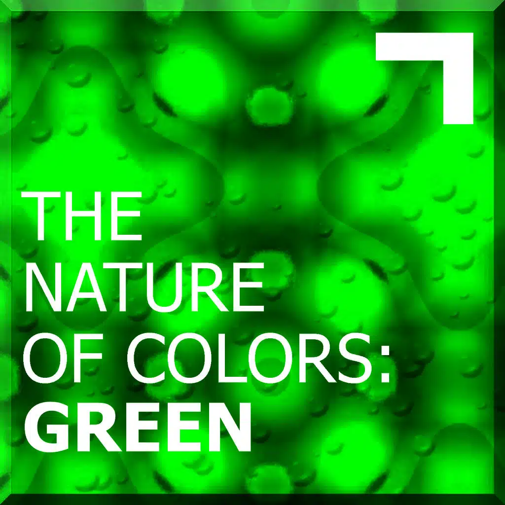 The Nature of Colors: Green