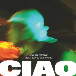 CIAO (feat. MK & Jay Park)