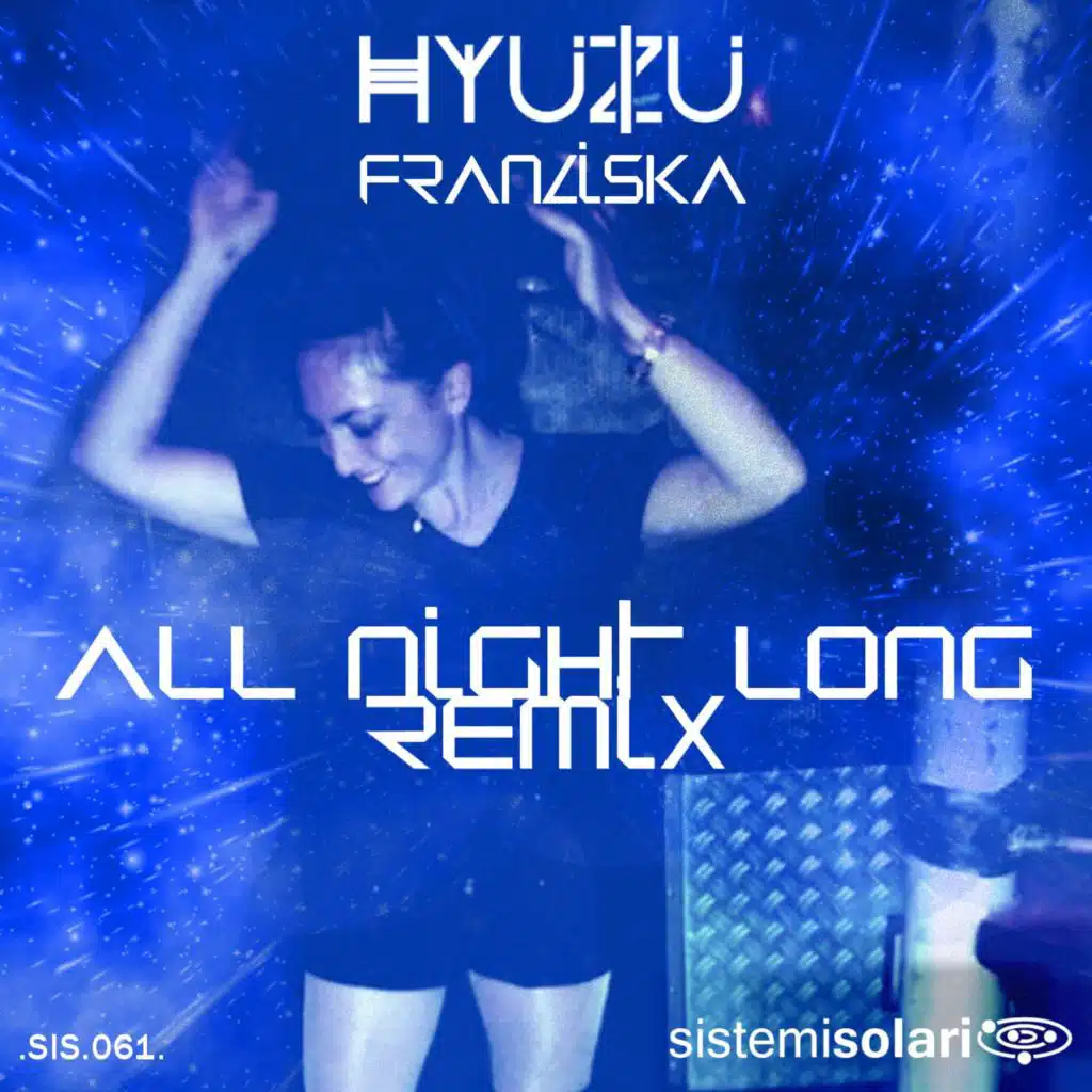 All Night Long (Remix) [feat. Franziska]