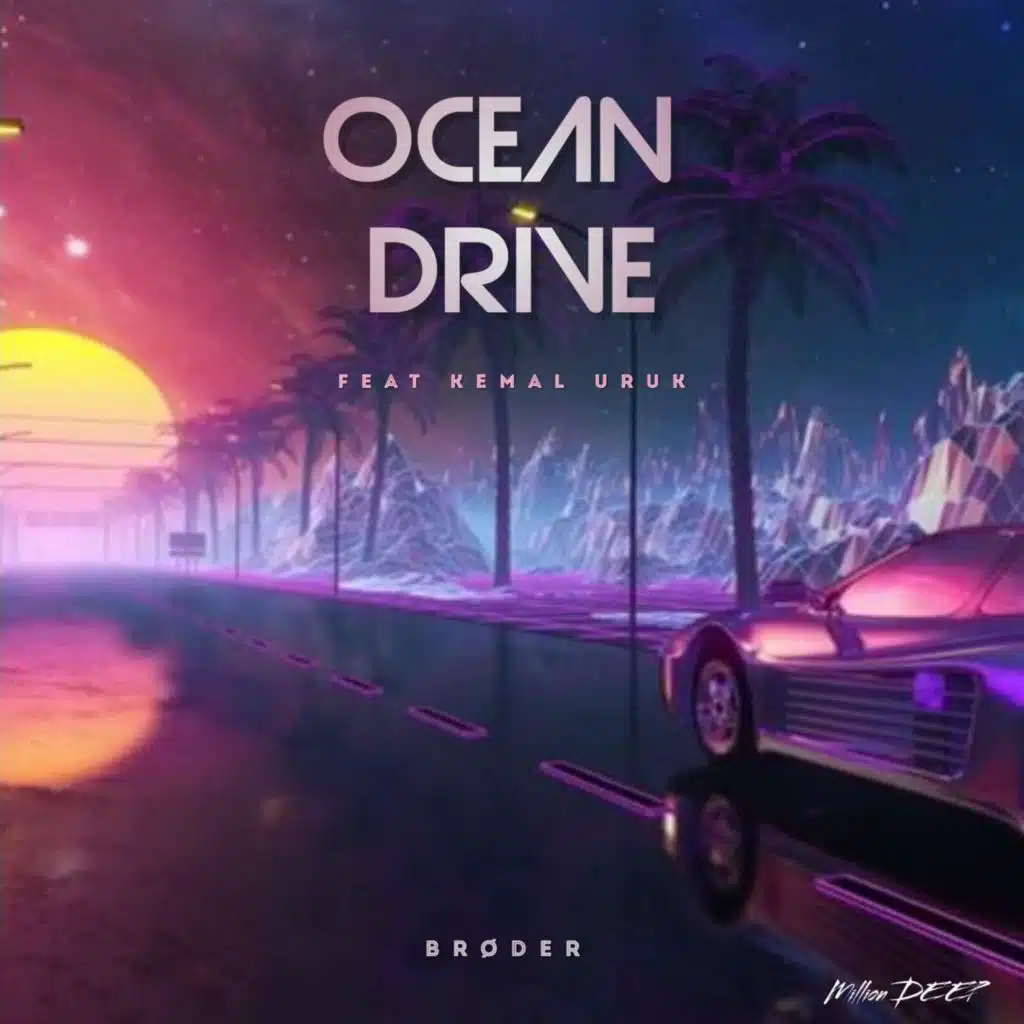Ocean Drive (feat. Kemal Uruk)